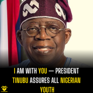 I am with you — President Tinubu assures all Nigerian youth