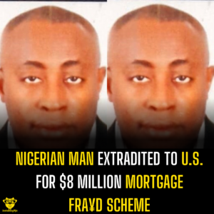 Nigerian Man Extradited to U.S. for $8 Million Mortgage Fra¥d Scheme