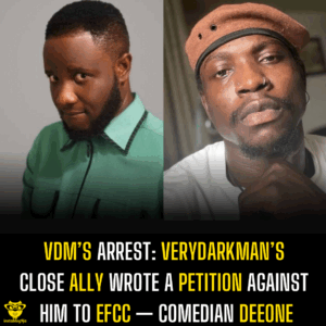 VDM’s Arrest: Verydarkman’s close ally wrote a petition against him to EFCC — Comedian Deeone