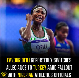 Favour Ofili Reportedly Switches Allegiance to Turkey Amid Fallout with Nigerian Athletics Officials