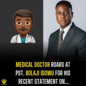 Medical doctor roars at Pst. Bolaji Idowu for his recent statement on...
