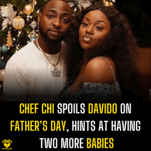 Chef Chi spoils Davido on Father’s Day, hints at having two more babies