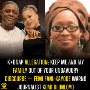 K+dnap Allegation: Keep me and my family out of your unsavoury discourse — Femi Fani-Kayode warns journalist Kemi Olunloyo