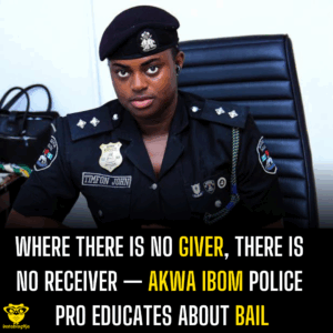 Where there is no giver, there is no receiver — Akwa Ibom Police PRO educates about Bail