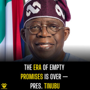 The Era of Empty Promises Is Over — Pres. Tinubu