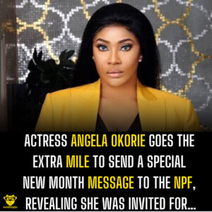 Actress Angela Okorie goes the extra mile to send a special new month message to the NPF, revealing she was invited for…
