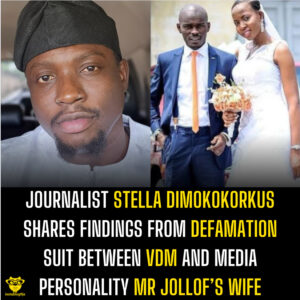 Journalist Stella Dimokokorkus shares findings from defamation suit between VDM and media personality Mr Jollof’s wife