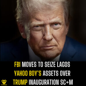 FBI Moves to Seize Lagos Yahoo Boy’s Assets Over Trump Inauguration Sc+m