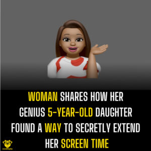 Woman shares how her genius 5-year-old daughter found a way to secretly extend her screen time