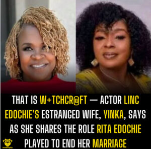 That is w+tchcr@ft — Actor Linc Edochie’s estranged wife, Yinka, says as she shares the role Rita Edochie played to end her marriage