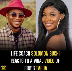 Life coach solomon Buchi reacts to a viral video of BBN’s Tacha