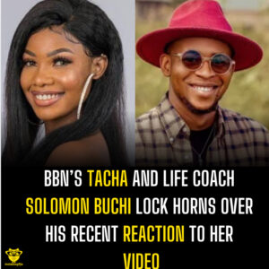 BBN’s Tacha and Life coach Solomon Buchi lock horns over his recent reaction to her video