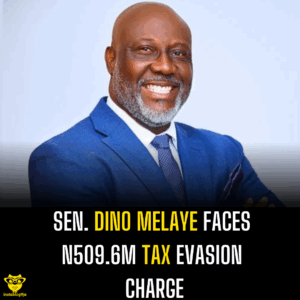 Sen. Dino Melaye Faces N509.6m Tax Evasion Charge