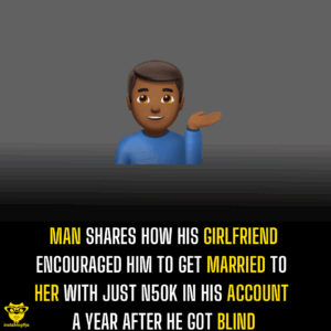 Man shares how his girlfriend encouraged him to get married to her with just N50k in his account a year after he got blind