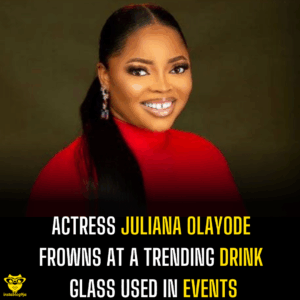 Actress Juliana Olayode frowns at a trending drink glass used in events