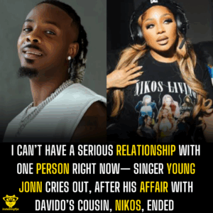 I can’t have a serious relationship with one person right now— Singer Young Jonn cries out, after his affair with Davido’s cousin, Nikos, ended 