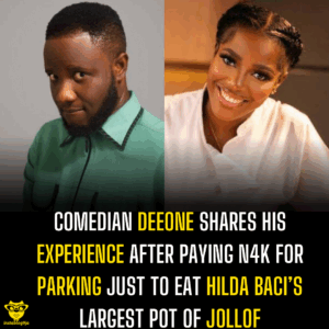 Comedian Deeone shares his experience after paying N4k for parking just to eat Hilda Baci’s largest pot of jollof