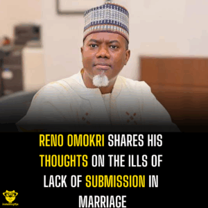 Reno Omokri shares his thoughts on the ills of lack of submission in marriage