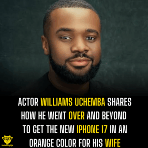 Actor Williams Uchemba shares how he went over and beyond to get the new iPhone 17 in an orange color for his wife