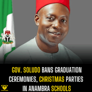 Gov. Soludo Bans Graduation Ceremonies, Christmas Parties in Anambra Schools