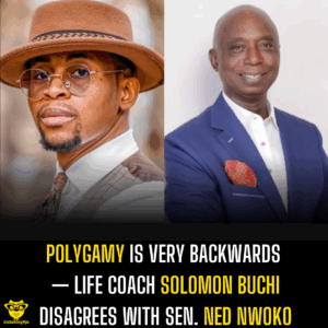 Polygamy is very backwards — Life coach Solomon Buchi disagrees with Sen. Ned Nwoko